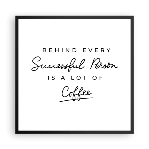 Plakat i sort ramme - Hemmeligheden bag succes - 60x60 cm