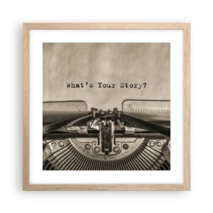 Plakat i ramme af lyst egetræ - Fortæl mig - 40x40 cm