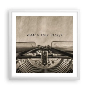 Plakat i hvid ramme - Fortæl mig - 50x50 cm