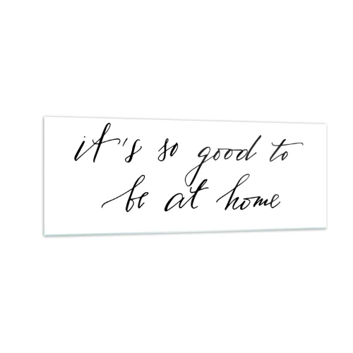 Billede på glas - Hele sandheden - 140x50 cm