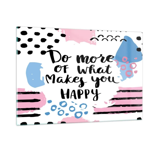 Billede på glas - Hvordan man bliver lykkelig - 120x80 cm