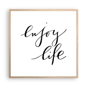 Plakat i ramme af lyst egetræ - Intet at tilføje… - 60x60 cm