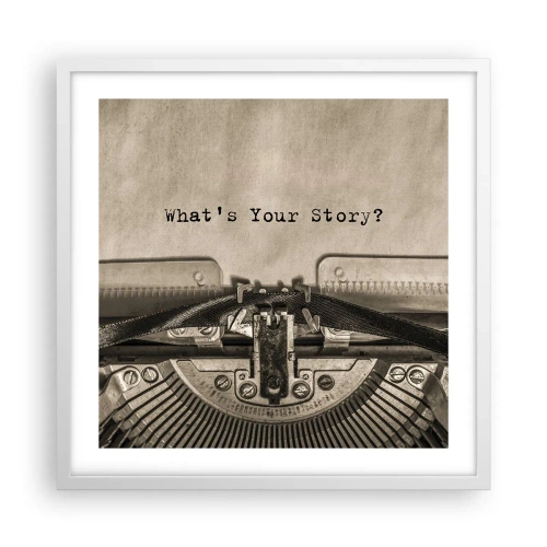 Plakat i hvid ramme - Fortæl mig - 50x50 cm