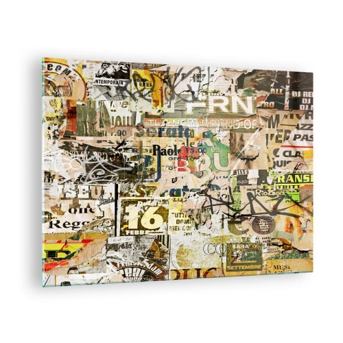 Billede på glas - En kunstnerisk komposition af plakater, inskriptioner og graffiti - 70x50cm - Åh, det er ved at ske... - Moderne vægdekoration til stue og soveværelse ARTTOR