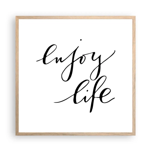 Plakat i ramme af lyst egetræ - Intet at tilføje… - 60x60 cm