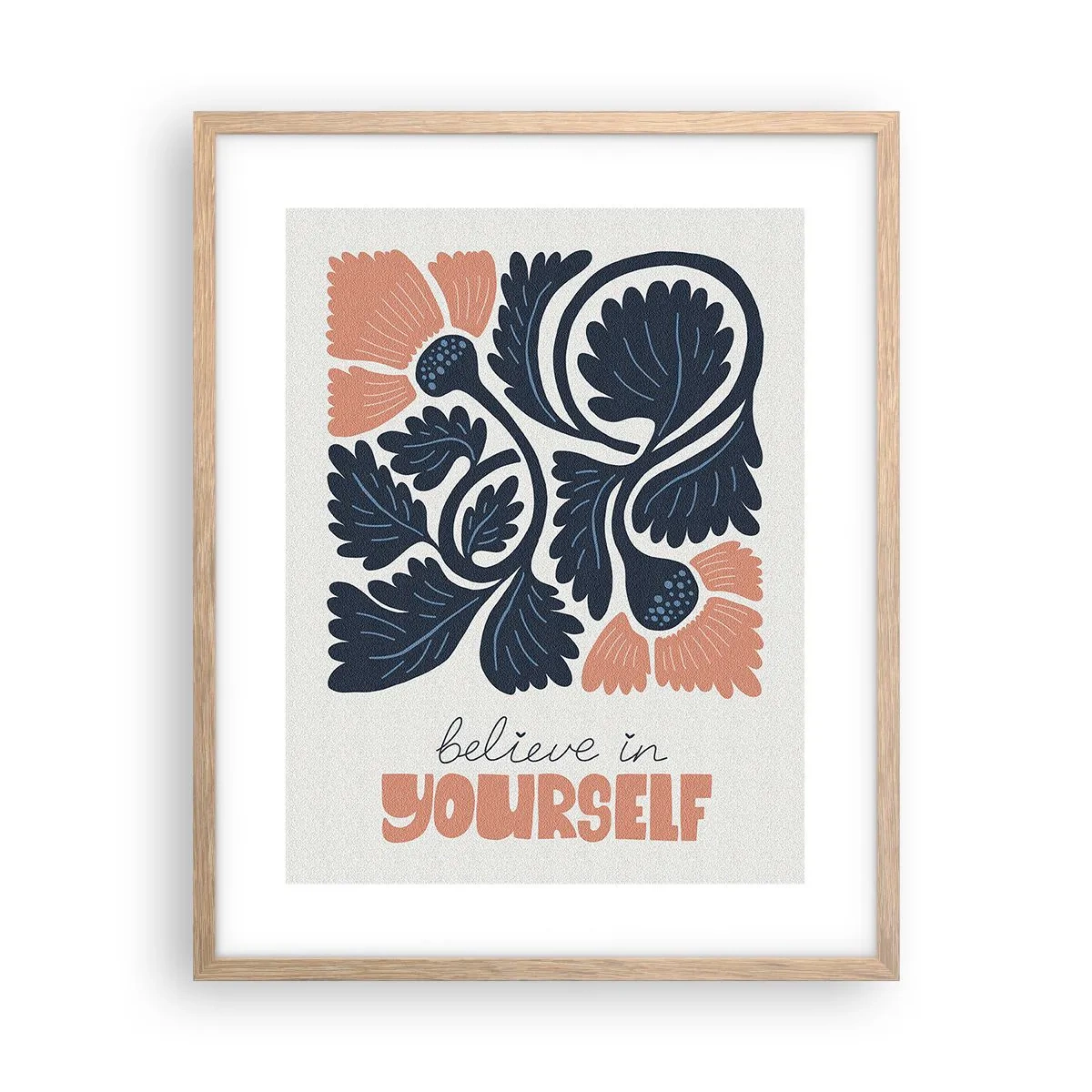 Plakat i ramme af lyst egetræ - Og du blomstrer - 40x50 cm
