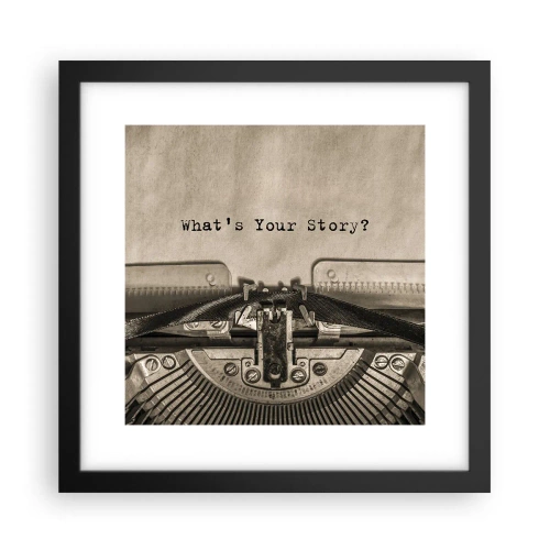 Plakat i sort ramme - Fortæl mig - 30x30 cm