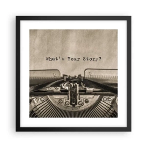 Plakat i sort ramme - Fortæl mig - 40x40 cm