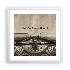 Plakat i hvid ramme - Fortæl mig - 40x40 cm