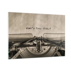 Billede på glas - Fortæl mig - 100x70 cm