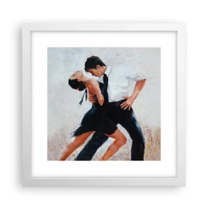 Plakat i hvid ramme - Mine drømmes tango - 30x30 cm