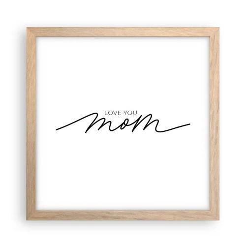 Plakat i ramme af lyst egetræ - Stor følelse - 30x30 cm