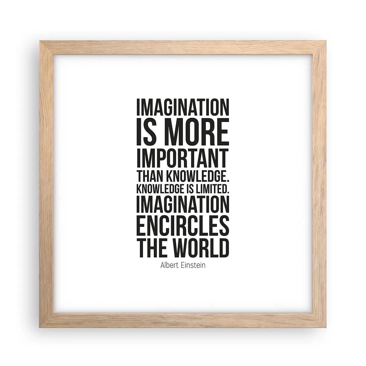 Plakat i ramme af lyst egetræ - Einstein om fantasiens kraft - 30x30 cm