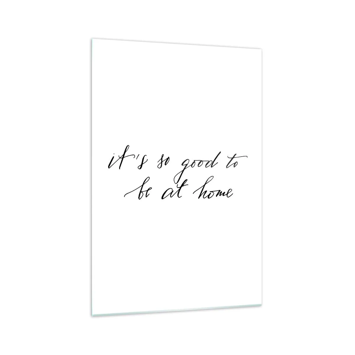 Billede på glas - Hele sandheden - 70x100 cm