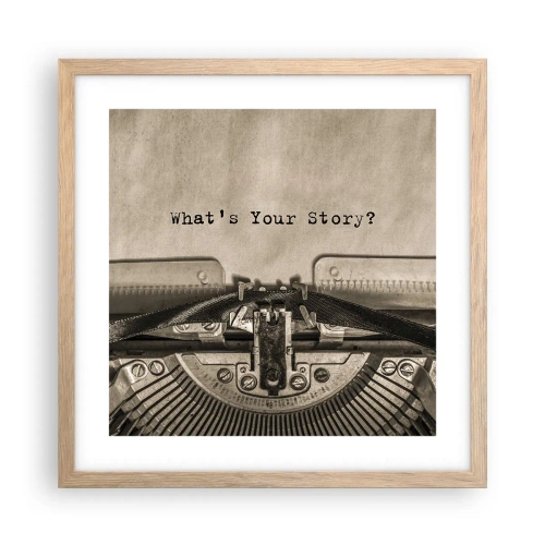 Plakat i ramme af lyst egetræ - Fortæl mig - 40x40 cm