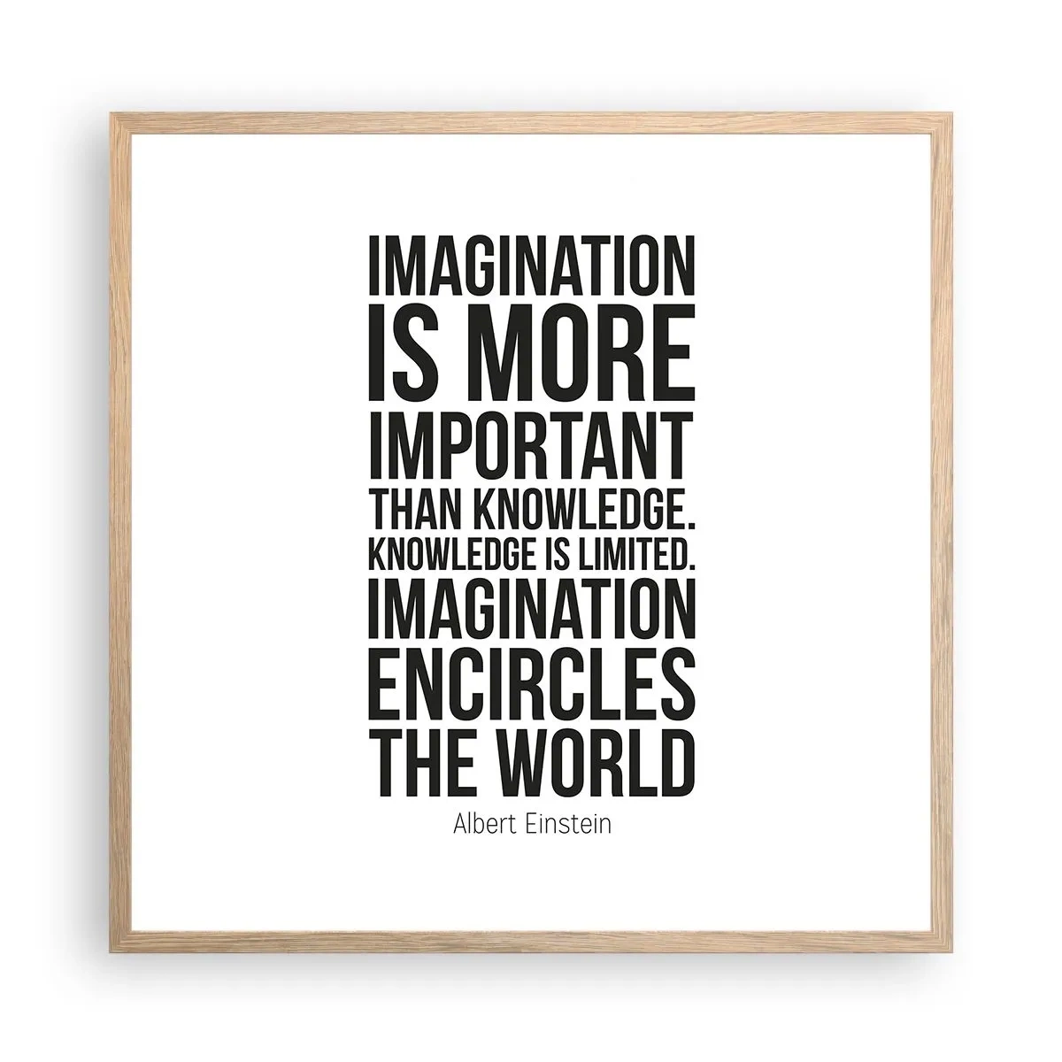 Plakat i ramme af lyst egetræ - Einstein om fantasiens kraft - 60x60 cm