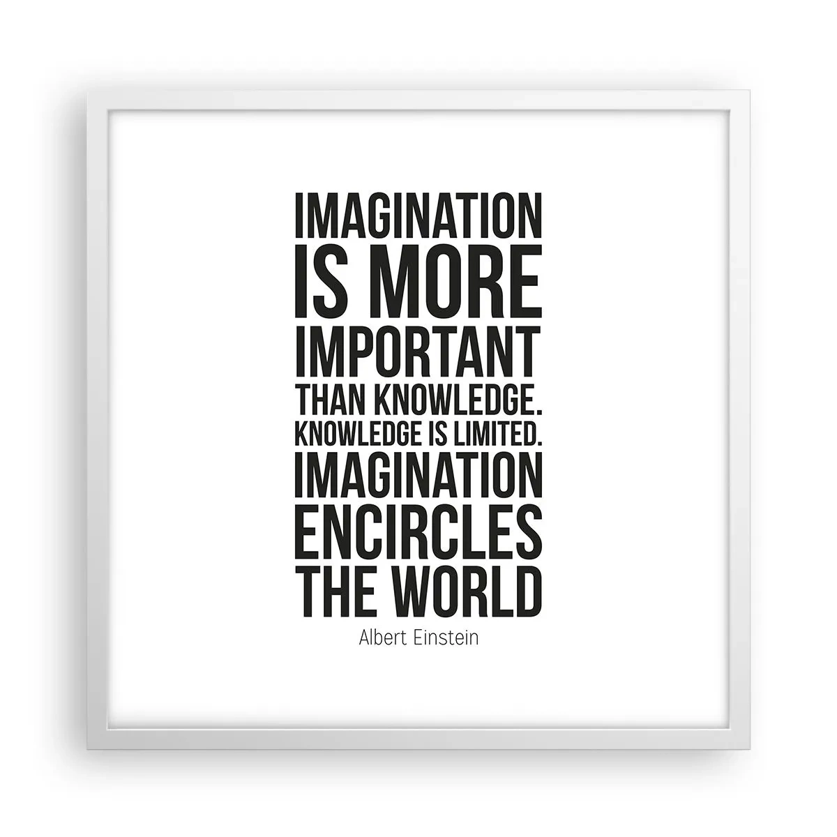 Plakat i hvid ramme - Einstein om fantasiens kraft - 50x50 cm