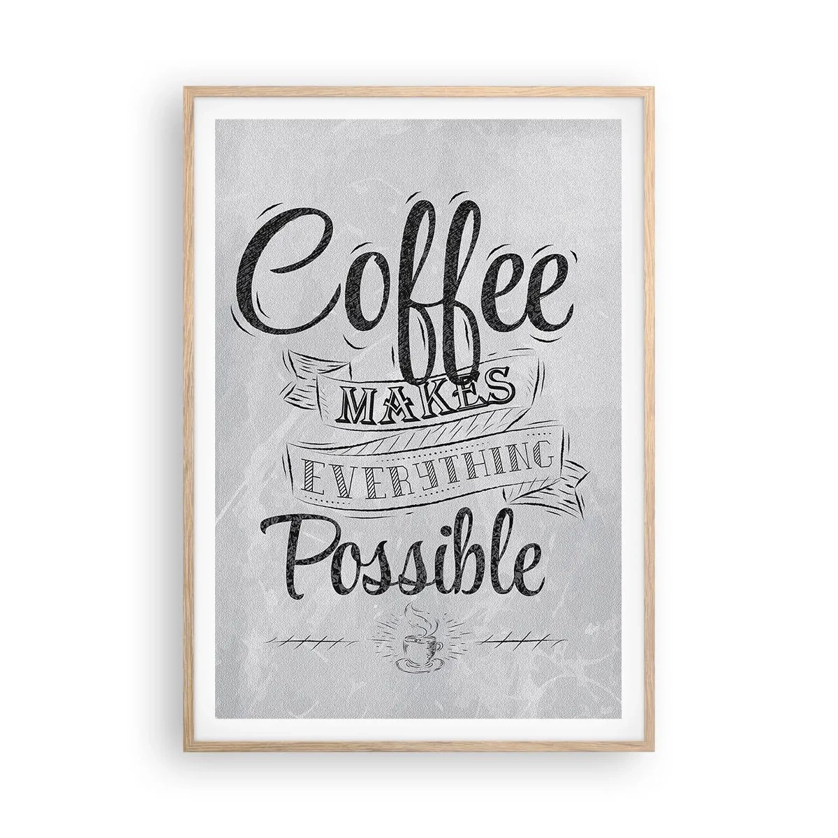 Plakat i ramme af lyst egetræ - Hvordan man ikke elsker kaffe - 70x100 cm
