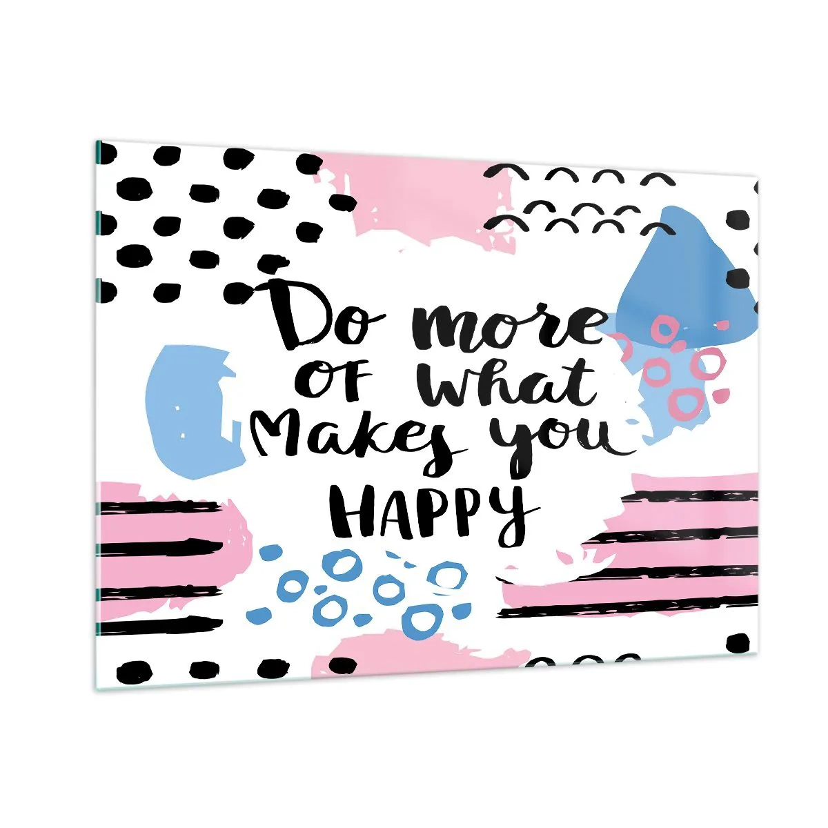 Billede på glas - Hvordan man bliver lykkelig - 100x70 cm
