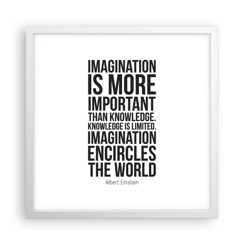 Plakat i hvid ramme - Einstein om fantasiens kraft - 40x40 cm