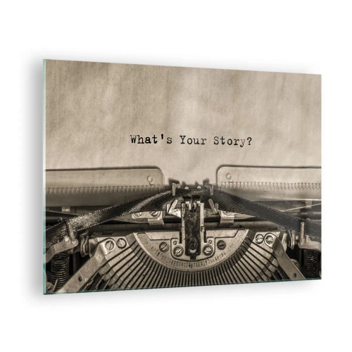 Billede på glas - Nærbillede af en skrivemaskine med teksten 'Hvad er din historie?' - 70x50cm - Fortæl mig - Moderne vægdekoration til stue og soveværelse ARTTOR
